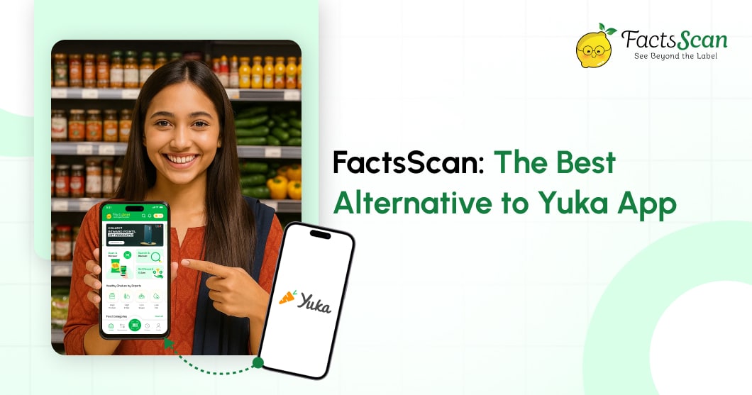FactsScan The Best Alternative to Yuka App