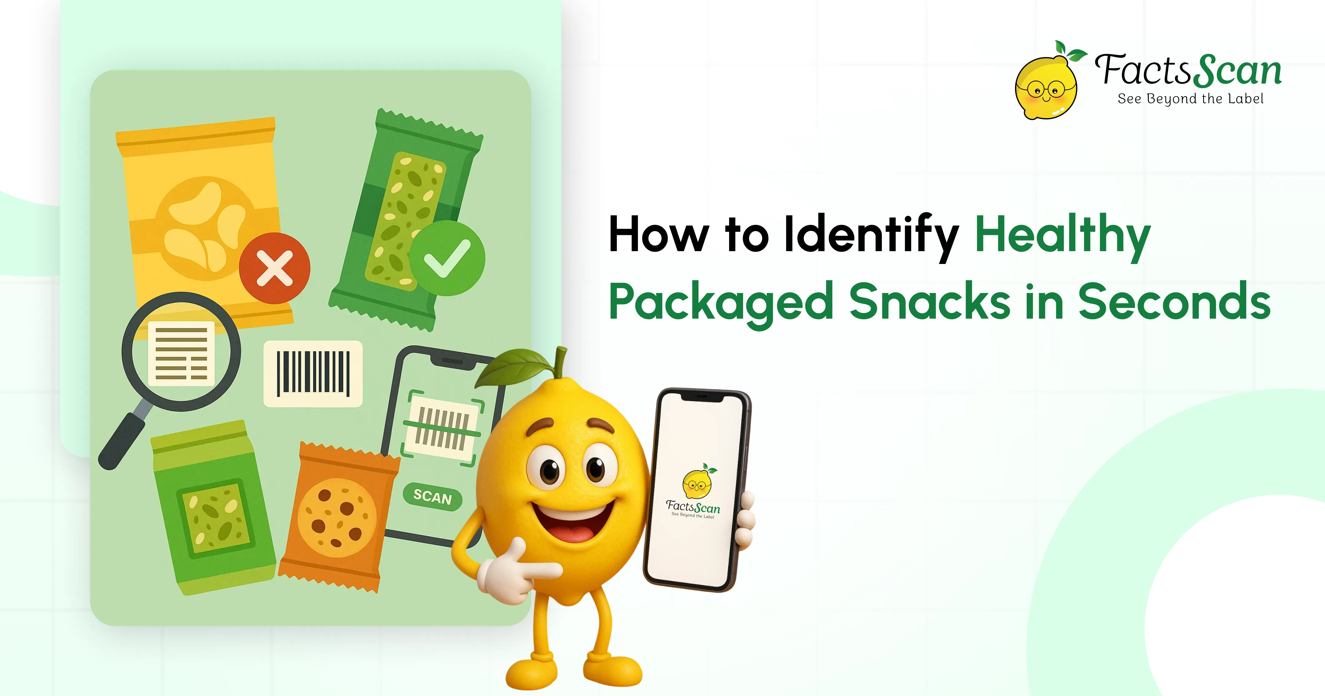 How to Identify Healthy Packaged Snacks in Seconds