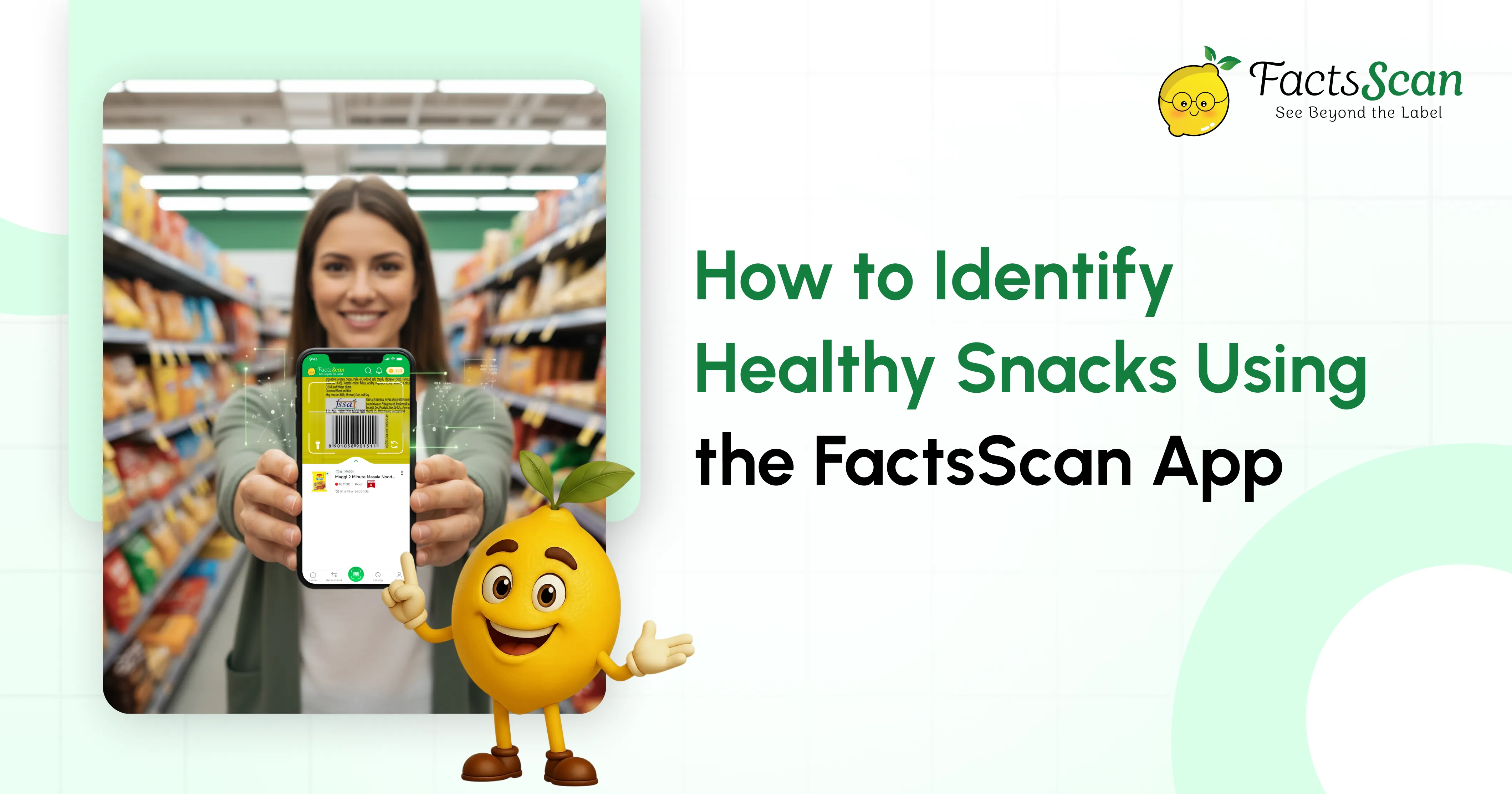How to Identify Healthy Snacks Using the FactsScan App