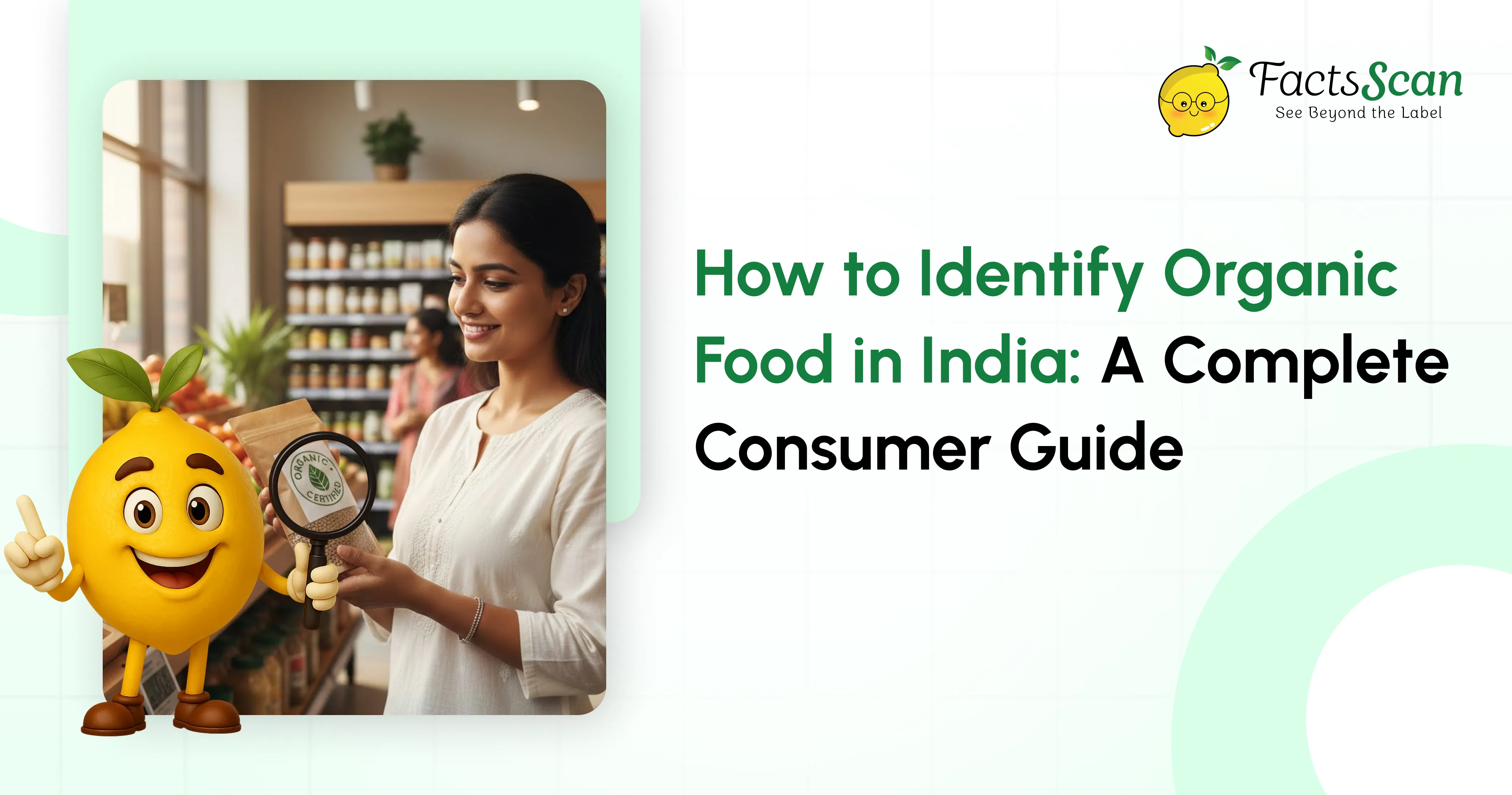 How to Identify Organic Food in India: A Complete Consumer Guide