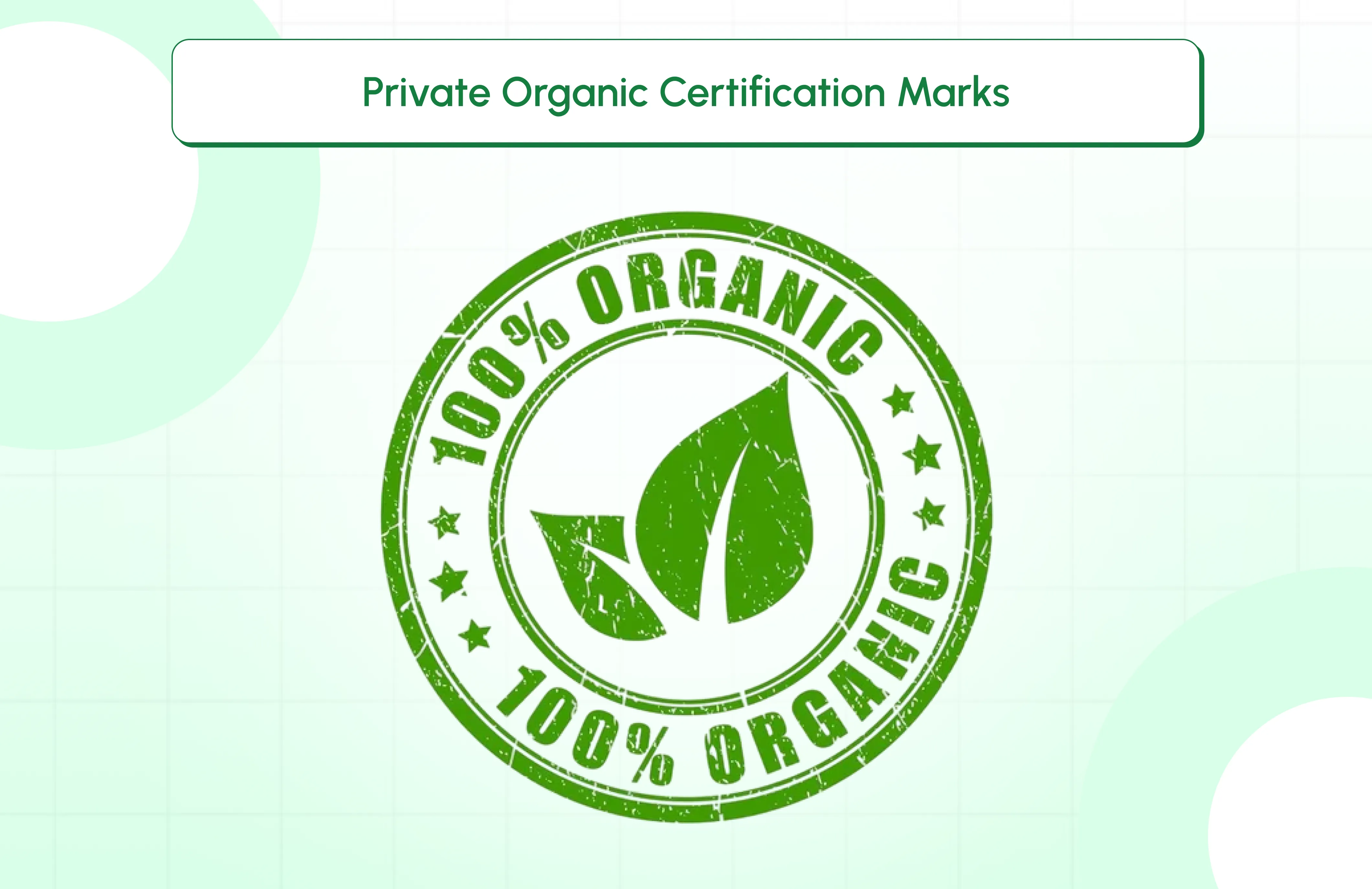 Private Organic Certification Marks